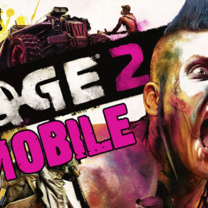 Rage 2 Mobile Download